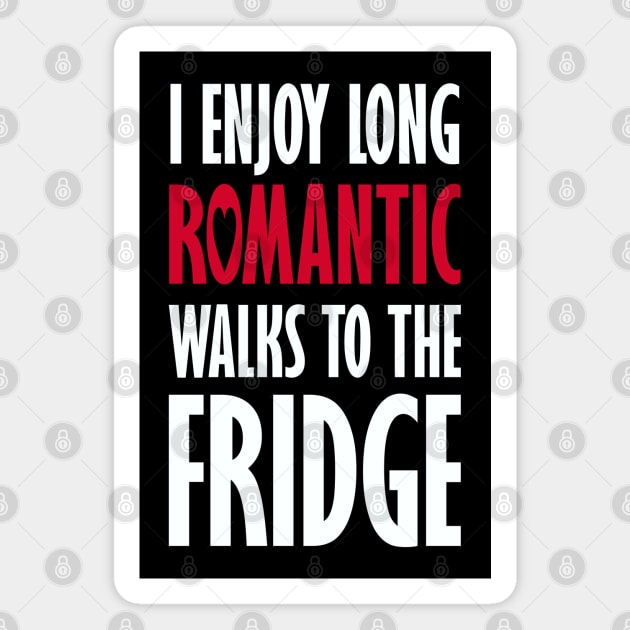 Long Romantic Walks to the Fridge Magnet by DavesTees